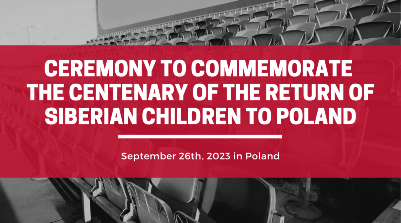ceremony to commemorate the centenary of the Return of Siberian Children to Poland